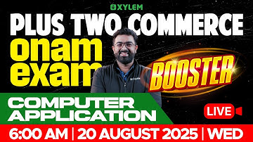 Plus Two Commerce Onam Exam - Computer Application | Exam - Booster | Xylem Plus Two Commerce