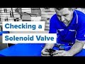 How to Troubleshoot and Fix a Broken Solenoid Valve