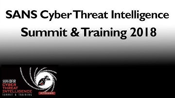 SANS Cyber Threat Intelligence Summit & Training 2018