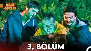 İşler Güçler Yeniden 3. Bölüm