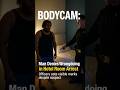 BodyCam: Suspect Dismisses Accusations Inside Hotel Room