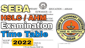 SEBA HSLC EXAMINATION 2022 Programme | Routine
