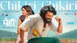 Chikiri Chikiri(#4k video)Peddi | Ram charan | Janhvi,Chandan Chachiya | Latest Hindi Songs 