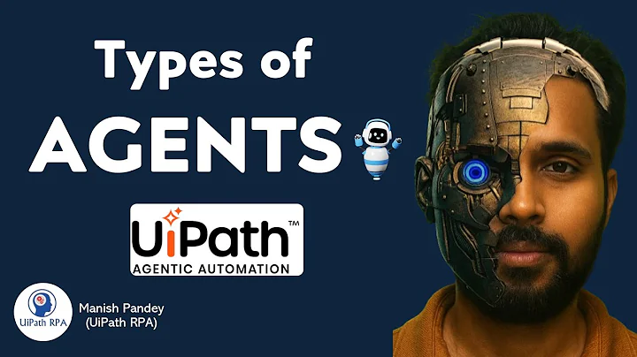 Types of Agents in UiPath | UiPath Agentic Automation - Ep.4