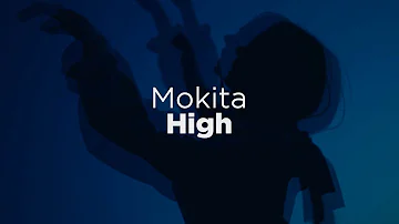 Mokita - High (Lyrics)