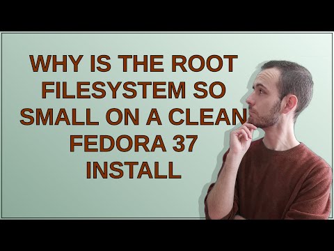 Why is the root filesystem so small on a clean Fedora 37 install
