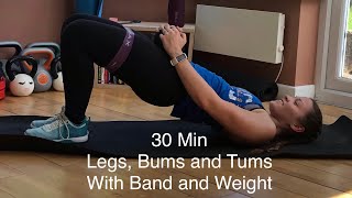 30 Min Legs, Bums and Tums With Band and Weight