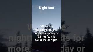 Night fact: polar night ?