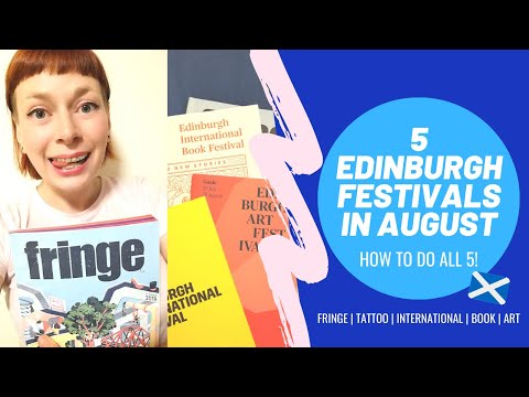 Video: 5 Edinburgh-festivaler For August - Matador Network