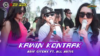 ARIF CITENX - KAWIN KONTRAK || ONE PRO ft. ALL ARTIS | Live PEMUDA CENGKOKAN BERSATU #cover