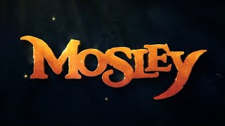 MOSLEY "Trailer"