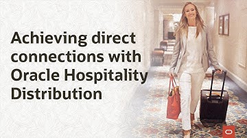 Achieving direct connections with Oracle Hospitality Distribution