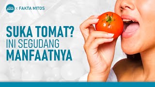 Rutin Makan Tomat, Dapatkan 4 Manfaat Luar Biasa Ini! | Hidup Sehat tvOne
