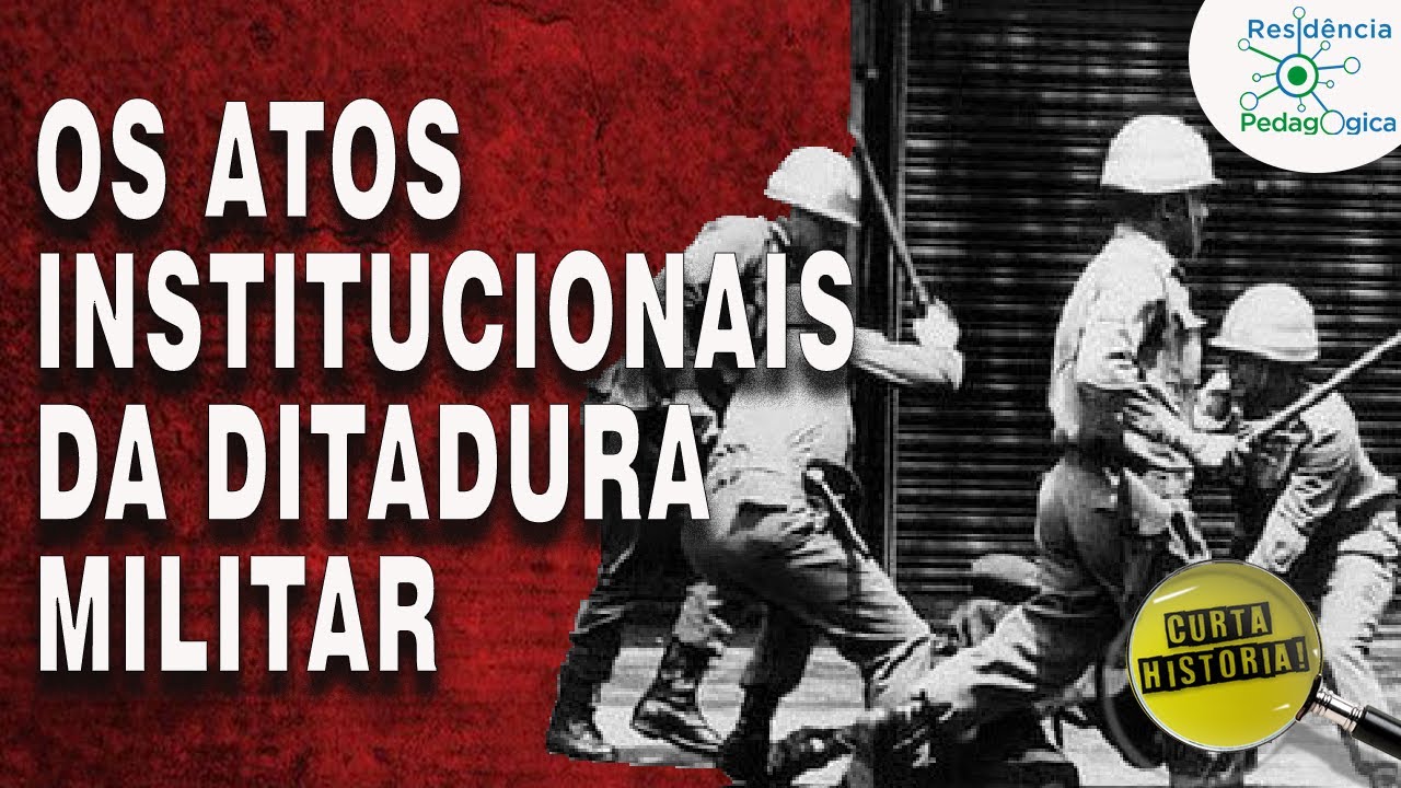 Os Atos institucionais na ditadura: O que foi o AI-5? - YouTube