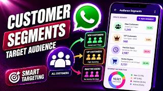 Create &amp; Manage Customer Segments in WAM | WhatsApp Audience Segmentation Guide