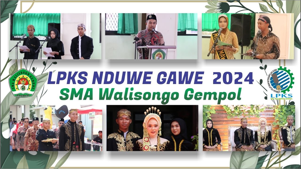 LPKS  NDUWE GAWE 2024 | SMA Walisongo Gempol