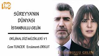 İstanbullu Gelin [Orijinal Dizi Müzikleri V1] - Süreyya'nın Dünyası Resimi