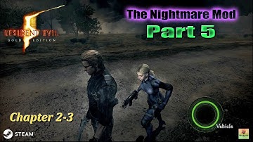Resident Evil 5 The Nightmare Mod Walkthrough with Wesker Boss Mod Part5 "Chapter 2-3"
