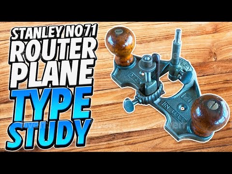 Stanley No71 Router Plane Type Study