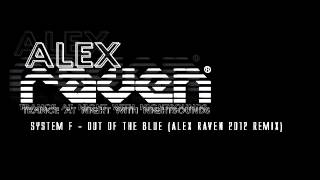 System F - Out Of The Blue (Alex Raven 2012 remix)