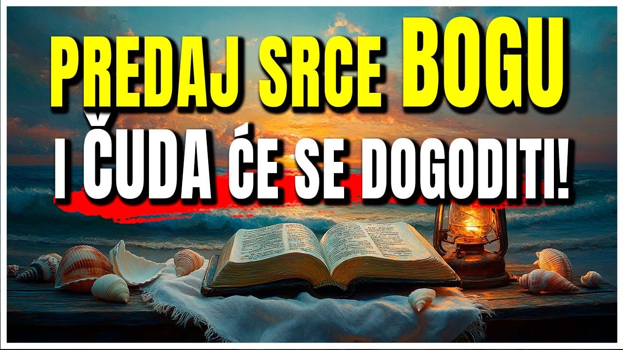 Kada predaš svoje srce Bogu, nemoguće postaje moguće.