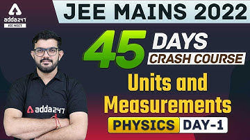 Units and Measurements Class 11 (L-1) | JEE Mains Physics Crash Course 2022  #1