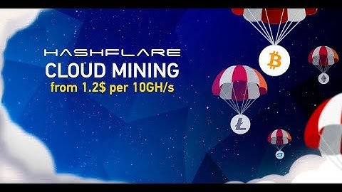 HashFlare Reviews - HashFlare Is Legit, HashFlare How To Withdraw, HashFlare Mining Calculator