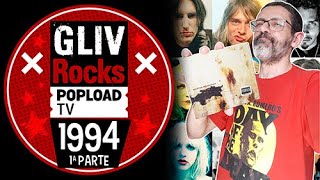 POPLOAD TV - Programa GLIV Rocks fala sobre os principais discos de 1994 (Parte 1)