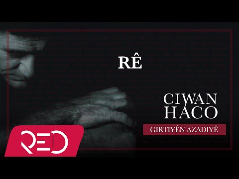 Ciwan Haco - Rê 【Remastered】 (Official Audio)