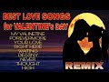 Best love songs  for valentines daypositive moching