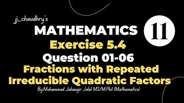 11th Class Math || Ch 05 Partial Fractions || Exercise 5.4 || Question 01 to 06