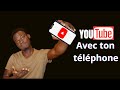 Dbuter une chaine youtube avec son tlphone