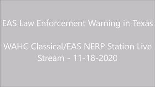 EAS Law Enforcement Warning for TX 11-18-2020