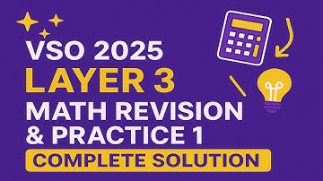📘 VSO 2025 Layer 3 🔥 গণিত Revision & Practice 1 ✨ Complete Solution ✅
