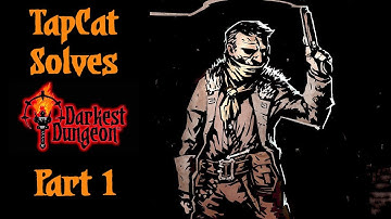 Darkest Dungeon Part 1: Our First Dungeon!