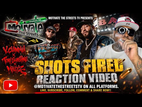 Motivate The Streets TV Presents: V.Ciannii x Tony Sunshine x Millyz - Shots Fired Reaction Video