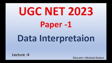 Data Interpretation for UGC-NET 2023 | Bar Graphs, Pie Charts, Tables For paper-1 | Lecture-4
