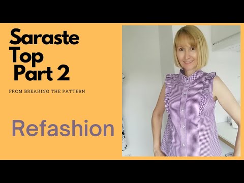 Saraste Top Part Two Sew along and Refashion