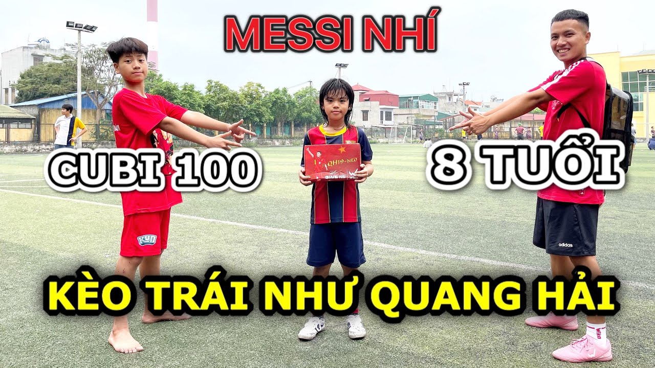 Messi Nhí Việt Nam Cubi 100 trổ tài bóng đá , kèo trái hay như Quang Hải khiến Đỗ Kim Phúc mê mẩn