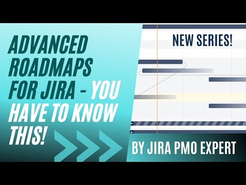 ADVANCED ROADMAPS for Jira - all you need to know