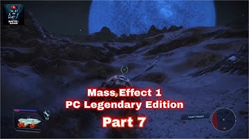 Mass Effect 1 Part 7 - Full Playthrough - No Commentary
