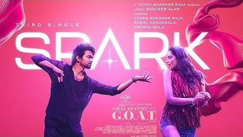 Spark (Lyrical Video) Tamil |The GOAT| Thalapathy Vijay | Venkat Prabhu |Yuvan Shankar Raja|T-Series