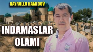HAYDULLO HAMIDOV | INDAMASLAR OLAMI