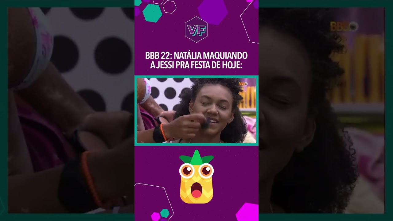 BBB 22: NATALIA MAQUIA JESSI PARA A FESTA DO LÍDER DE HOJE! #Shorts | Virou Festa