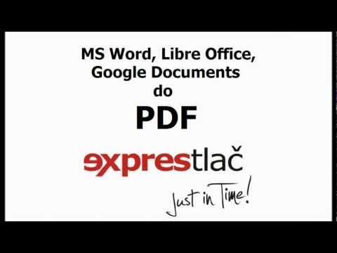 Ako konvertovať dokument do PDF cez MS Word, Libre Office, Google Documents