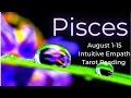 Pisces, You're Guided To So Much More // August 1-15 Tarot Reading