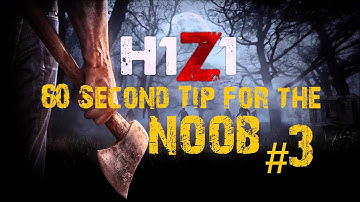 H1Z1 - Tips for the Noob #3 - Blackberry Juice