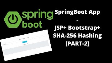 Build Spring Boot application [Part-2] - JSP |SHA-256 Hashing | Bootstrap | tutorial