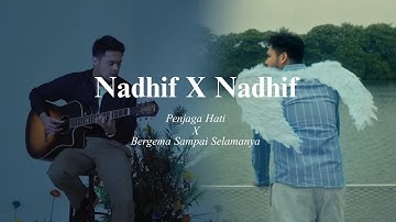 Penjaga Hati X Bergema Sampai Selamanya by Nadhif Basalamah (MASHUP BY RANGNOV)