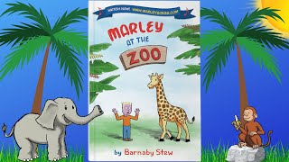 Marley at the Zoo - Read Aloud Written by Barnaby Stew Song Introduction to Shadows
